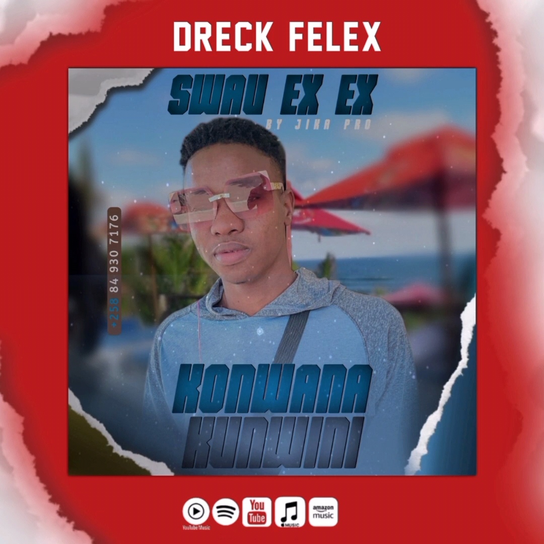 Capa da música Swau Ex Ex de Dreck Félex gênero Marrabenta lançada em 2025 no OlistaMusik.com