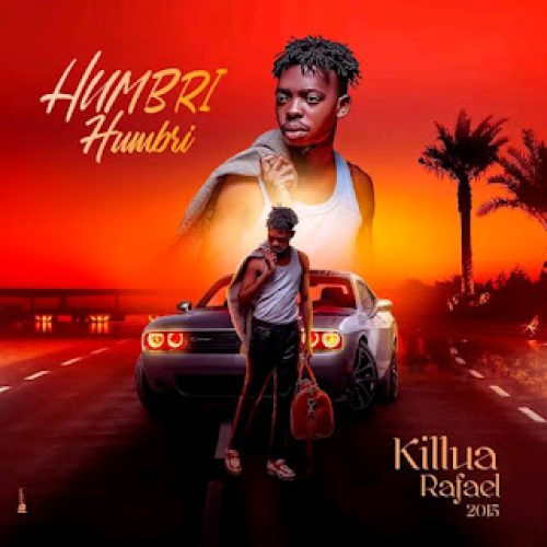 Killua Rafael – Humbri Humbri Mp3 (Download) 2025
